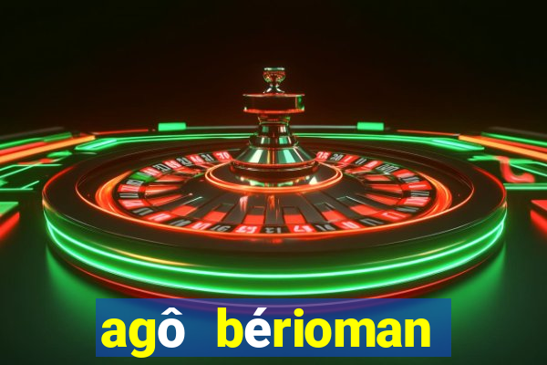 agô bérioman letra tradução português